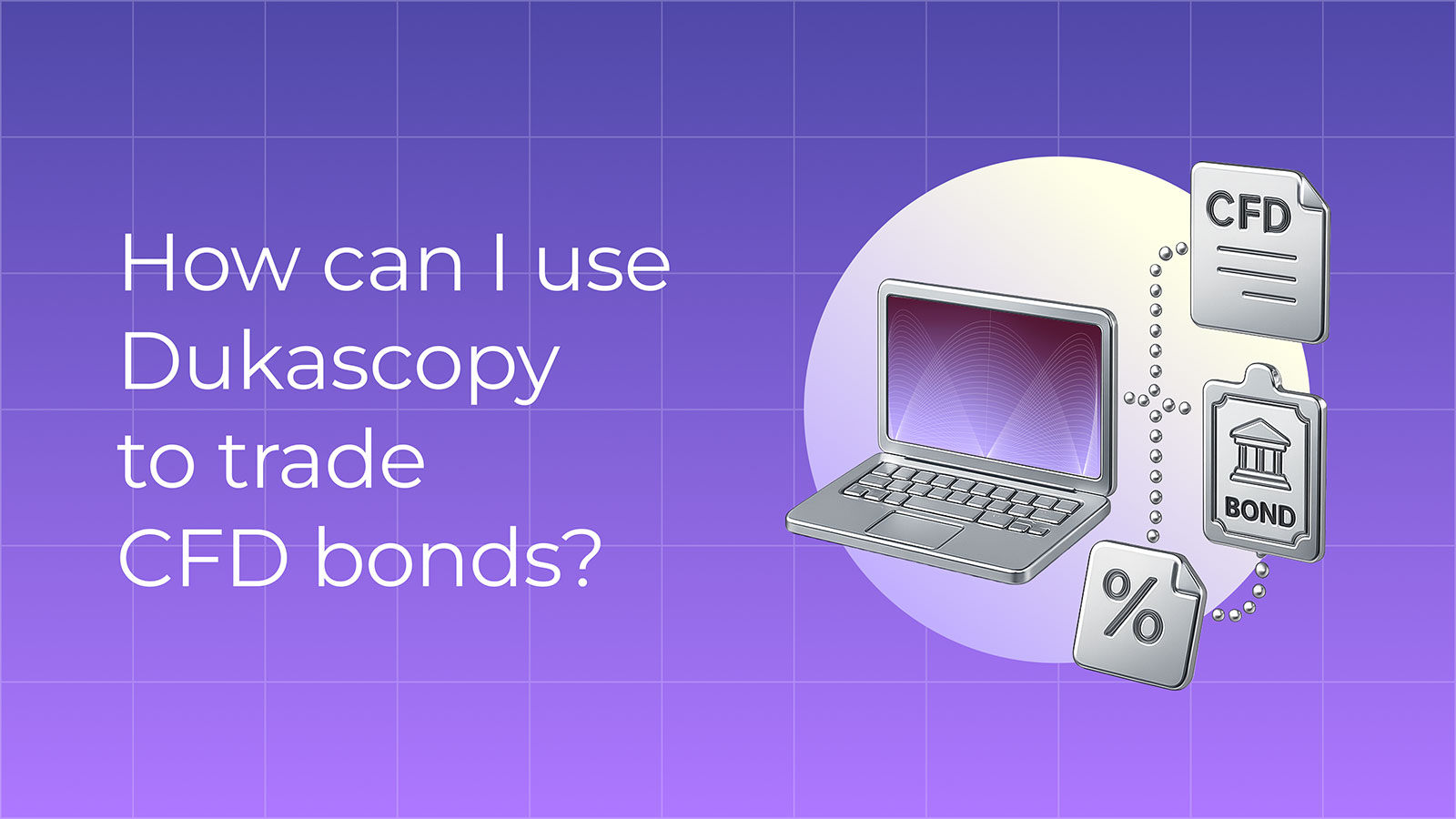 CFD Bonds: What are They and How to Trade? | Pic 2